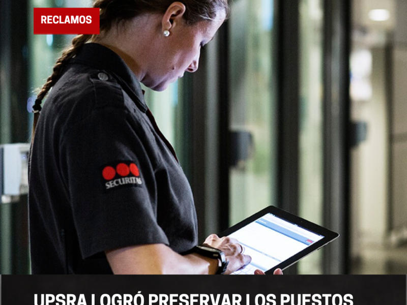 UPSRA logró preservar los puestos de 14 vigiladores de Orán y ratificó su encuadramiento sindical